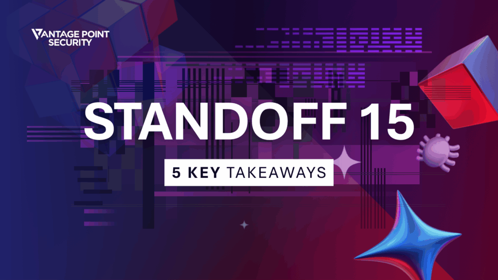 takeaways from vantage point security's participation at standoff15
